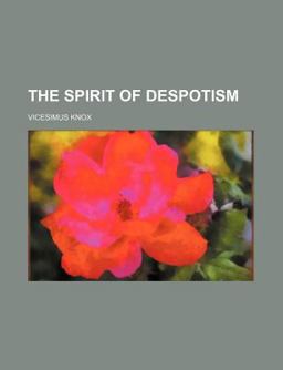 The Spirit of Despotism