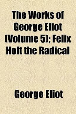 The Works of George Eliot, Volume 3