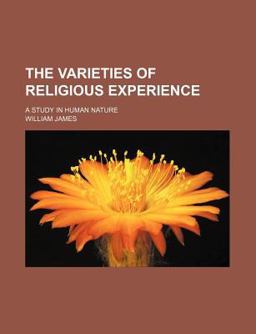 The Varieties of Religious Experience