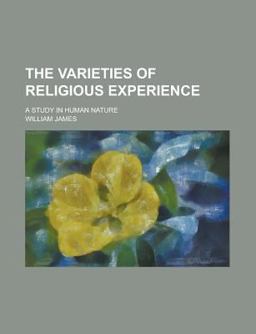 The Varieties of Religious Experience