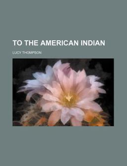 To the American Indian