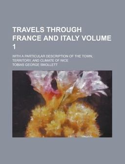 Travels Through France and Italy