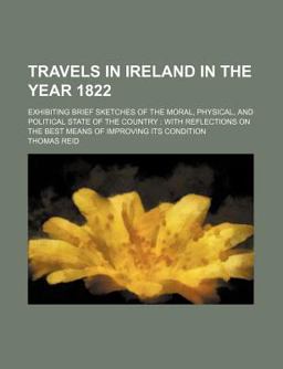 Travels in Ireland in the Year 1822