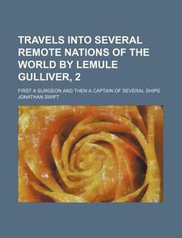 Travels into Several Remote Nations of the World by Lemule Gulliver