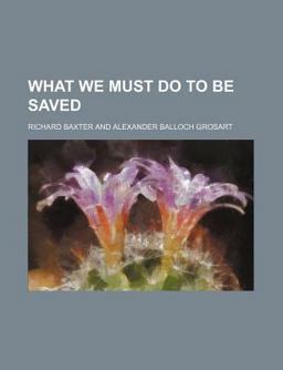 What We Must Do to Be Saved