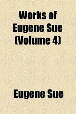 Works of Eugène Sue Works of Eugène Sue