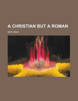 A Christian but a Roman