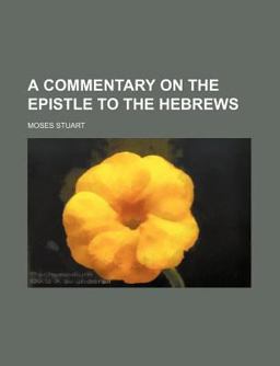 A Commentary on the Epistle to the Hebrews