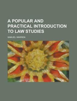 A Popular and Practical Introduction to Law Studies