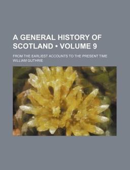 A General History of Scotland