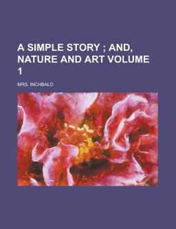 A Simple Story and Nature and Art
