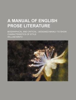 A Manual of English Prose Literature
