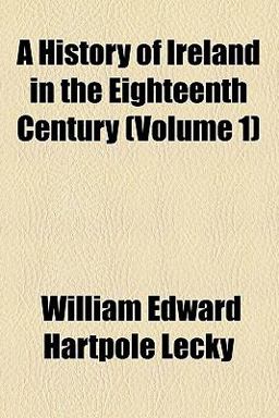 A History of Ireland in the Eighteenth Century