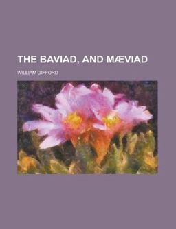 The Baviad, and Mæviad