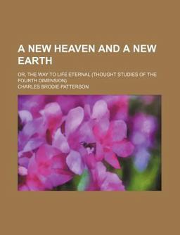A New Heaven and a New Earth A New Heaven and a New Earth