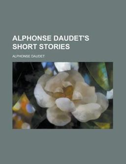 Alphonse Daudet's Short Stories