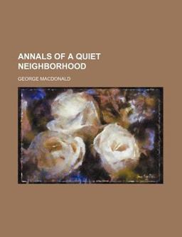Annals of a Quiet Neighborhood