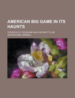 American Big Game in Its Haunts