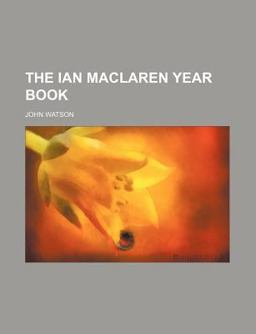 The Ian MacLaren Year Book