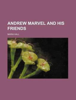 Andrew Marvel and His Friends