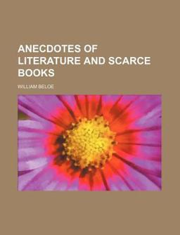Anecdotes of Literature and Scarce Books
