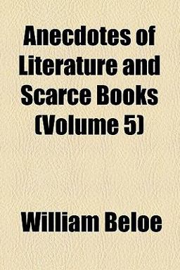 Anecdotes of Literature and Scarce Books
