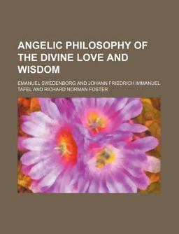 Angelic Philosophy of the Divine Love and Wisdom