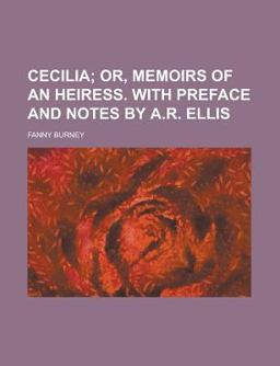 Cecilia, or, Memoirs of an Heiress