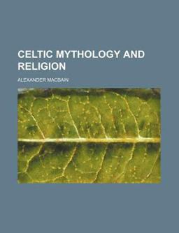 Celtic Mythology and Religion