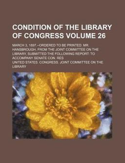 Condition of the Library of Congress