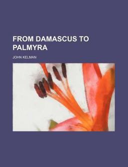 From Damascus to Palmyra
