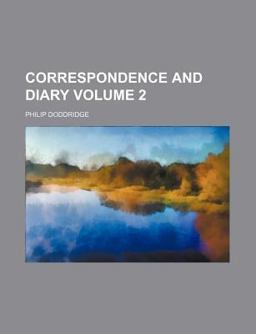 Correspondence and Diary