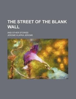The Street of the Blank Wall; and Other Stories