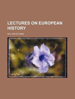 Lectures on European History