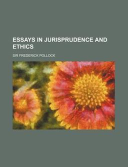 Essays in Jurisprudence and Ethics