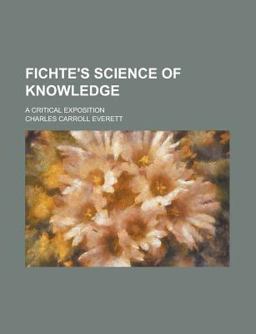 Fichte's Science of Knowledge
