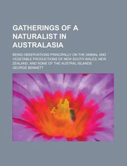 Gatherings of a Naturalist in Australasia