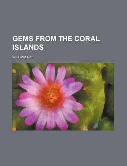 Gems from the Coral Islands