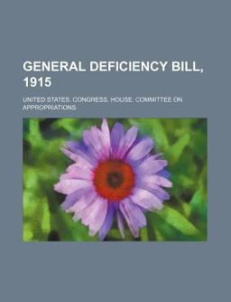 General Deficiency Bill 1915