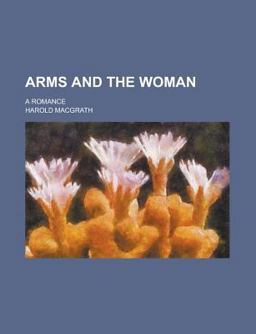 Arms and the Woman