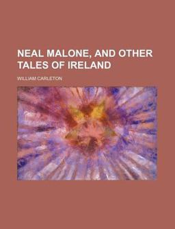 Neal Malone, and Other Tales of Ireland