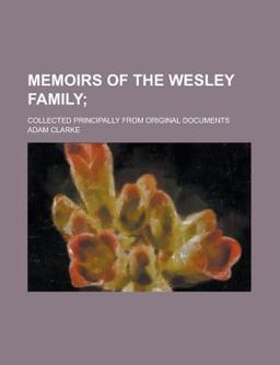 Memoirs of the Wesley Family