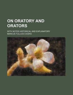 On Oratory and Orators