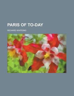Paris of To-Day Paris of To-Day