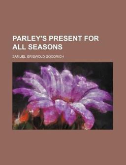 Parley's Present for All Seasons