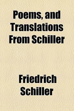 Poems, and Translations from Schiller