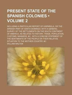 Present State of the Spanish Colonies