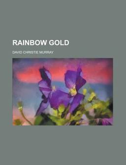 Rainbow Gold a Novel Rainbow Gold a Novel