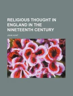 Religious Thought in England in the Nineteenth Century
