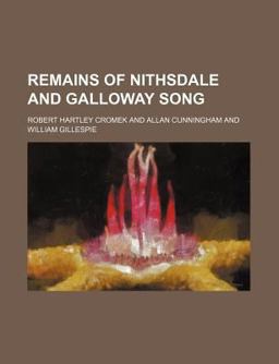 Remains of Nithsdale and Galloway Song